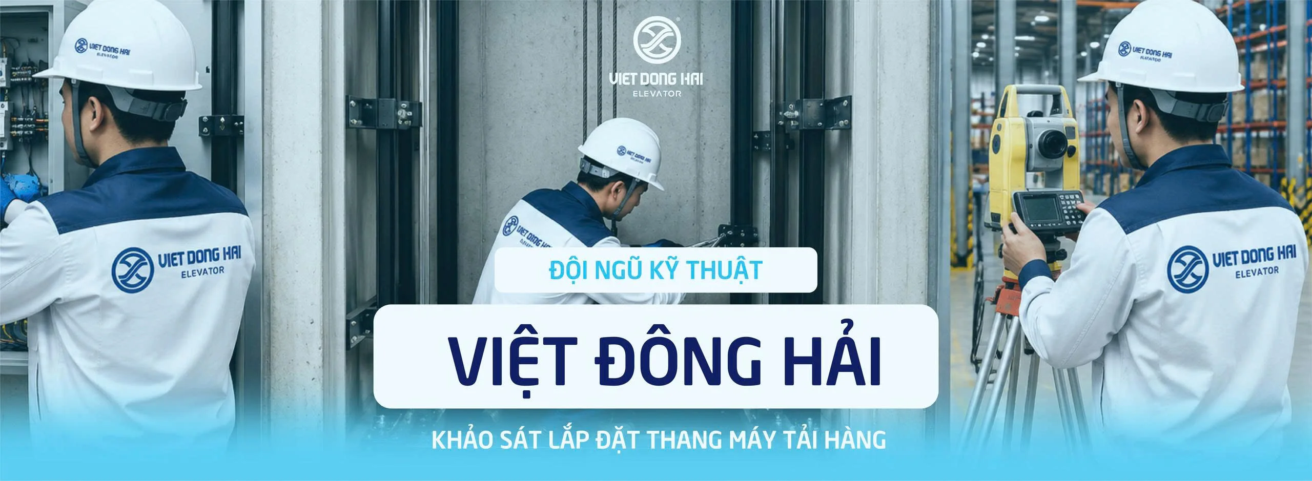 Đội Ngũ Kỹ Thuật Thang Máy Việt Đông Hải
