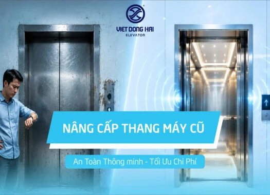 Mẹo Nâng Cấp Cải Tạo Thang Máy Cũ An Toàn, Ít Tốn Kém