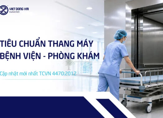 Tiêu Chuẩn Thang Máy Bệnh Viện, Phòng Khám Mới Nhất (TCVN)