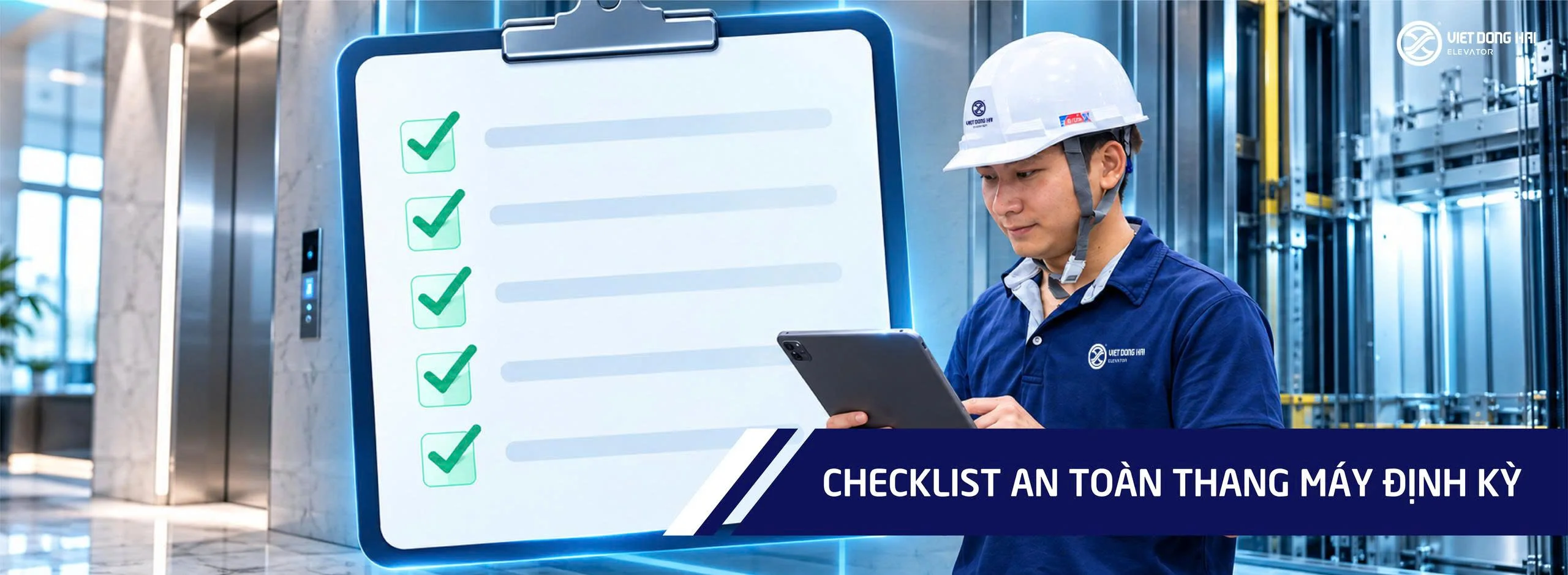 Checklist An Toàn Thang Máy Định Kỳ