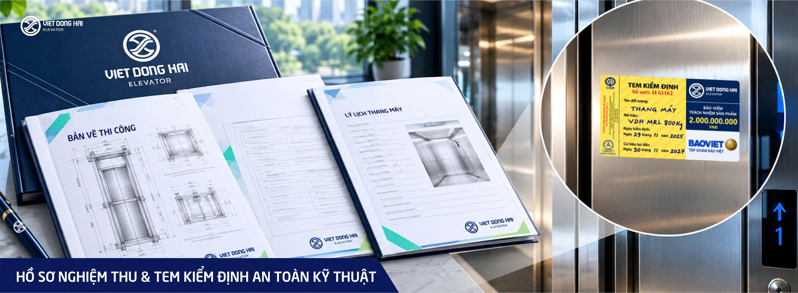 Hồ sơ nghiệm thu & Tem kiểm định an toàn kỹ thuật